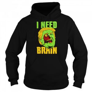 I Need Brain Zombie Trump Halloween Shirt 5