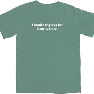 I Shake My Ass T Shirt 4