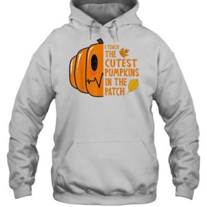 I Teach The Cutest Pumpkin In The Patch Halloween shirt 4 I Teach The Cutest Pumpkin In The Patch Halloween shirt 5