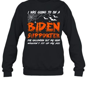 I Was Going To Be A Biden Supporter Halloween Shirt 4
