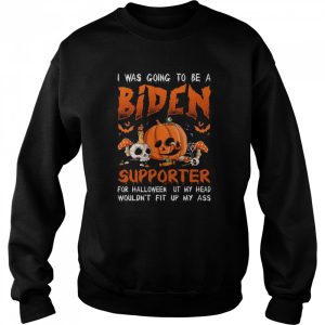 I Was To Be A Biden Supporter For Halloween Biden Halloween T Shirt 3 I Was To Be A Biden Supporter For Halloween Biden Halloween T Shirt 4