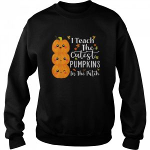 I teach the cutest pumpkins in the patch teacher halloween shirt 3 I teach the cutest pumpkins in the patch teacher halloween shirt 4