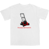 I’m Sexy and I Mow It T Shirt