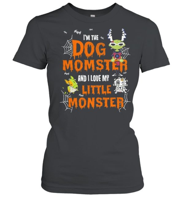 Im The Dog Momster And I Love My Little Monster Halloween shirt