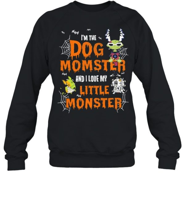 Im The Dog Momster And I Love My Little Monster Halloween shirt