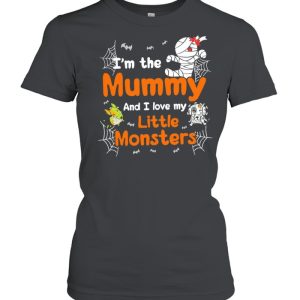 Im The Mummy And I Love My Little Monsters Halloween shirt