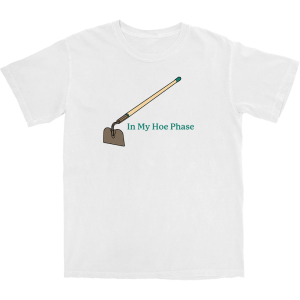 In My Hoe Phase T Shirt In My Hoe Phase T Shirt