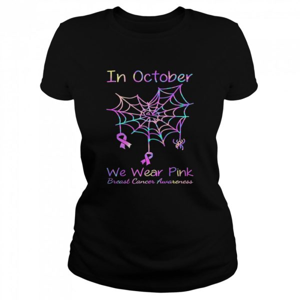 In October we wear Pink Breast Cancer Awareness Halloween shirt