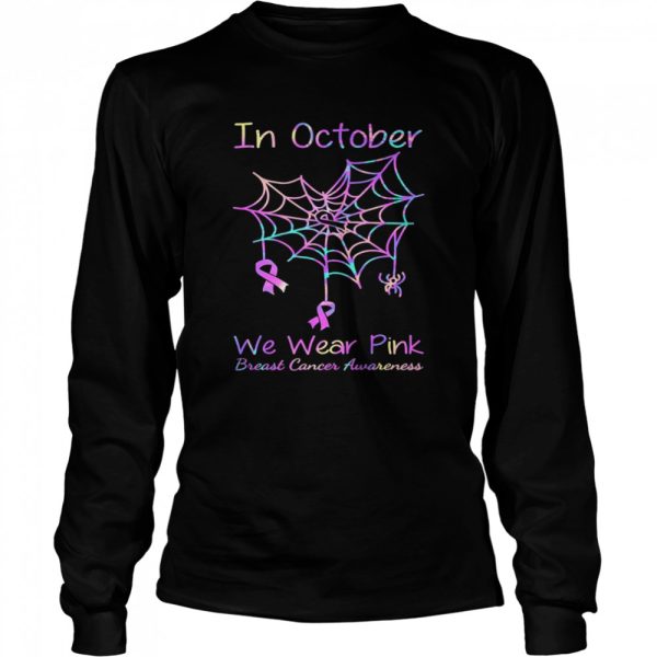 In October we wear Pink Breast Cancer Awareness Halloween shirt