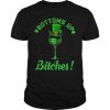 Irish bottoms up bitches shirt, hoodie, long sleeve