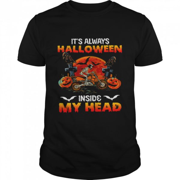 It’s Always Halloween Inside My Head Shirt