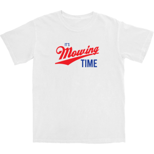 It’s Mowing Time T Shirt It’s Mowing Time T Shirt