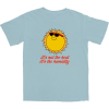 It’s Not The Heat It’s The Humidity T Shirt