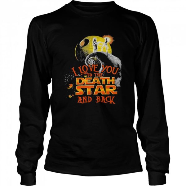 Jack Skeleton and Sally I love you to the Death Star and Back Halloween shirt