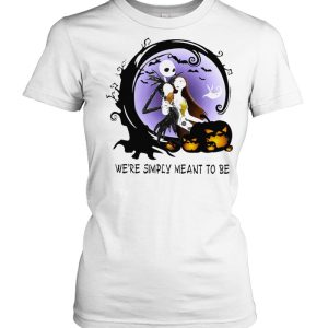 Jack Skeleton and Sally were simply meant to be Halloween shirt 1 Jack Skeleton and Sally were simply meant to be Halloween shirt 2