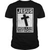 Jesus rated E for everyone shirt