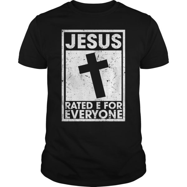 Jesus rated E for everyone shirt