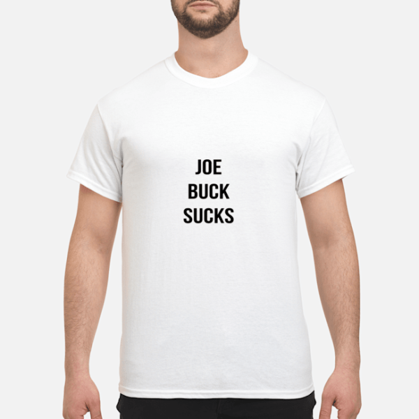 Joe Buck Sucks shirt, hoodie, long sleeve, ladies tee