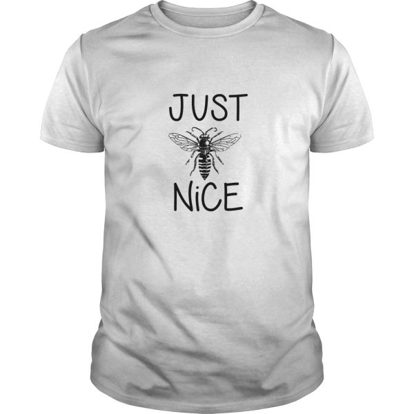 Just Be Nice shirt, hoodie, long sleeve