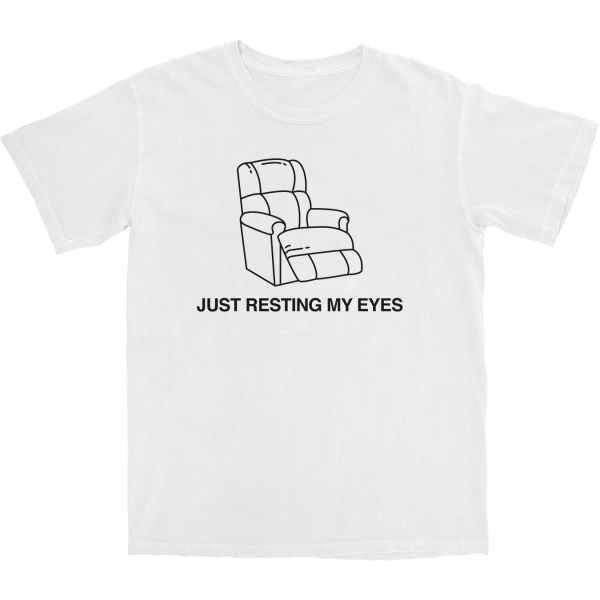 Just Resting My Eyes T Shirt