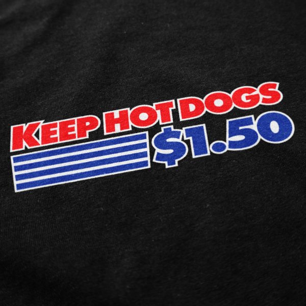 Keep Hot Dogs $1.50 T Shirt