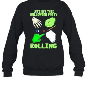 Let's get this halloween party rolling shirt 4