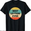 Leyton Orient T-Shirt Best Leyton Ever Tee Shirt NFL