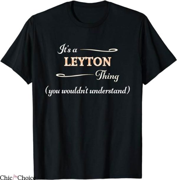 Leyton Orient T-Shirt It Is A Leyton Thing Tee NFL