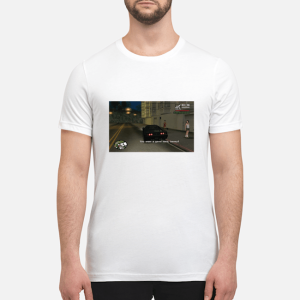 MEME you want a good time honey shirt, hoodie, long sleeve