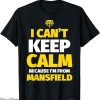 Mansfield Town T-Shirt I Can Not Keep Calm Tee NFL