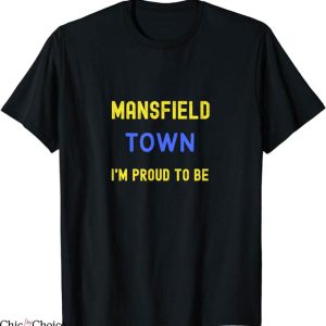 Mansfield Town T-Shirt Im Proud To Be The Stags T-Shirt NFL