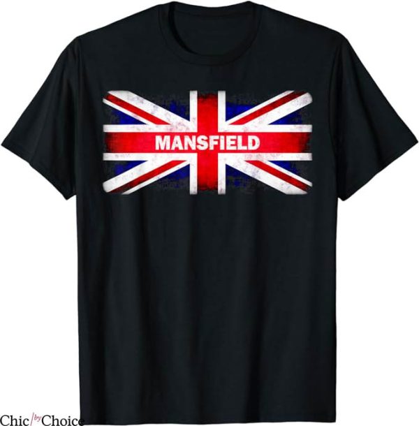 Mansfield Town T-Shirt Woodhouse UK British Flag T-Shirt