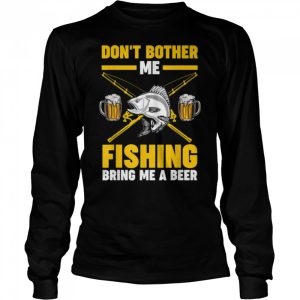 Mens dont bother me fishing bring grandfather grandpa fishing T Shirt B0BHJ8D27X 3