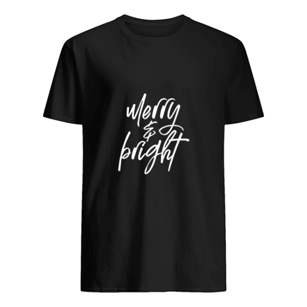 Merry and Bright shirt, hoodie, long sleeve, ladies tee