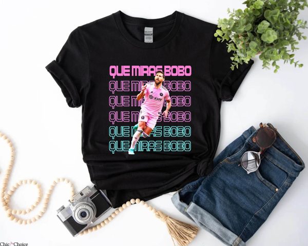 Messi T-Shirt Welcome Miami Que Mira Bobo El Pulga