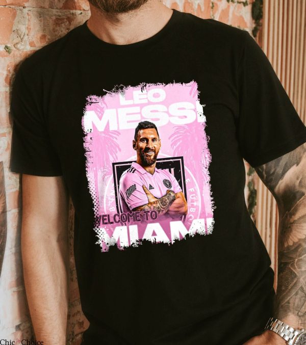 Messi T-Shirt Welcome To Miami Inter Miami Fans Soccer