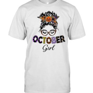 Messy Bun October Birthday Girl Halloween Shirt