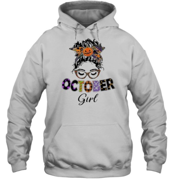 Messy Bun October Birthday Girl Halloween Shirt