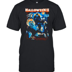 Michael Myers Halloween II the nightmare has only just begun shirt