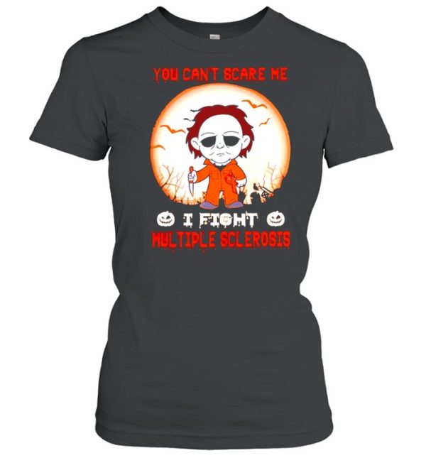 Michael Myers you can’t scare me I fight Multiple Sclerosis shirt