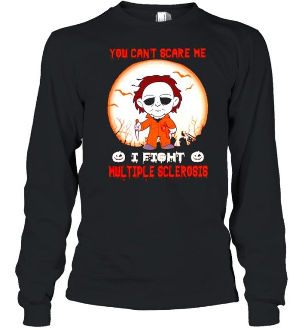 Michael Myers you can’t scare me I fight Multiple Sclerosis shirt