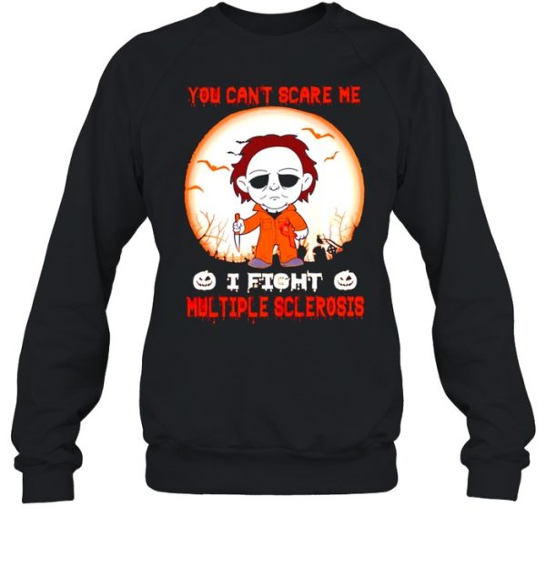 Michael Myers you can’t scare me I fight Multiple Sclerosis shirt