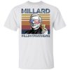 Millard Fillmore Millard Fillmypintmore 4th of July Independence shirt