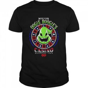 Mister Oogie Boogie Casino Halloween Town shirt Mister Oogie Boogie Casino Halloween Town shirt
