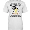 Monkey Buckle Up Buttercup You just Flipped My Witch Switch Halloween T-shirt