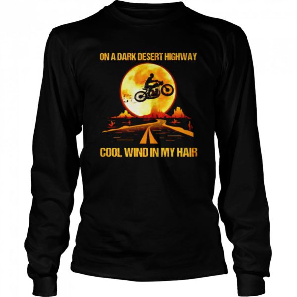 Motorcycles Halloween on a dark desert highway cool wind in my hair shirt