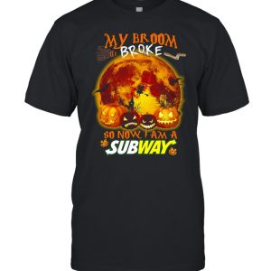My Broom Broke So Now I Am A Subway Halloween T-shirt