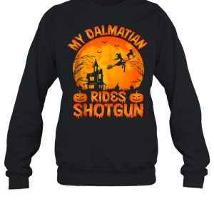 My Dalmatian Rides Shotgun Halloween T-Shirt 3 My Dalmatian Rides Shotgun Halloween T Shirt 4
