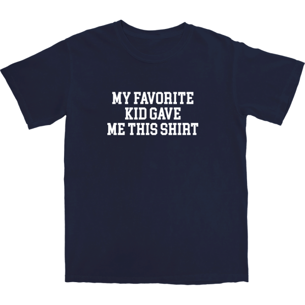 My Favorite Kid T Shirt