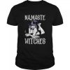 Namaste Witches Witch Monster Scary Halloween shirt